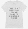 This Is My Pituitary Gland Cancer Fighting Shirt Womens Shirt 666x695.jpg?v=1700476645