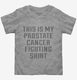 This Is My Prostate Cancer Fighting Shirt  Toddler Tee