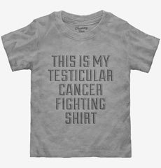 This Is My Testicular Cancer Fighting Shirt Toddler Shirt