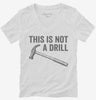 This Is Not A Drill Hammer Womens Vneck Shirt 666x695.jpg?v=1700415593
