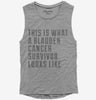 This Is What A Bladder Cancer Survivor Looks Like Womens Muscle Tank Top 666x695.jpg?v=1700472483