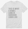 This Is What A Bowel Cancer Survivor Looks Like Shirt 666x695.jpg?v=1700498319