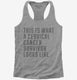 This Is What A Cervical Cancer Survivor Looks Like grey Womens Racerback Tank