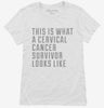 This Is What A Cervical Cancer Survivor Looks Like Womens Shirt 666x695.jpg?v=1700489787