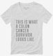 This Is What A Colon Cancer Survivor Looks Like white Womens V-Neck Tee