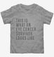 This Is What A Eye Cancer Survivor Looks Like  Toddler Tee