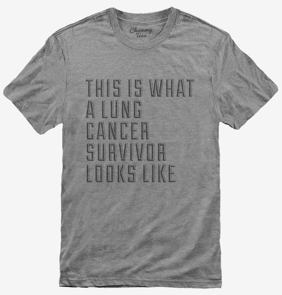 This Is What A Lung Cancer Survivor Looks Like T-Shirt