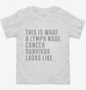 This Is What A Lymph Node Cancer Survivor Looks Like Toddler Shirt 666x695.jpg?v=1700487973