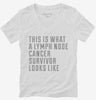 This Is What A Lymph Node Cancer Survivor Looks Like Womens Vneck Shirt 666x695.jpg?v=1700487973