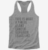This Is What A Pineal Gland Cancer Survivor Looks Like Womens Racerback Tank Top 666x695.jpg?v=1700498856