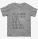 This Is What A Pituitary Gland Cancer Survivor Looks Like  Toddler Tee
