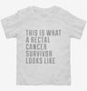 This Is What A Rectal Cancer Survivor Looks Like Toddler Shirt 666x695.jpg?v=1700473386