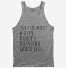 This Is What A Skin Cancer Survivor Looks Like Tank Top