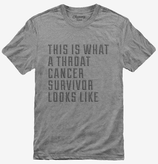 This Is What A Throat Cancer Survivor Looks Like T-Shirt