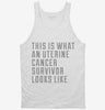 This Is What A Uterine Cancer Survivor Looks Like Tanktop 666x695.jpg?v=1700467737