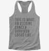 This Is What A Uterine Cancer Survivor Looks Like Womens Racerback Tank Top 666x695.jpg?v=1700467737