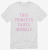 This Princess Saves Herself Shirt 22e94852-c778-4e30-8dd6-c097f2241d86 666x695.jpg?v=1700590299