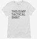 This is My Tactical white Womens