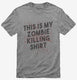 This is My Zombie Killing Shirt Funny  Mens