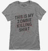 This Is My Zombie Killing Shirt Funny Womens