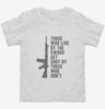 Those Who Live By The Sword Get Shot By Those Who Dont Toddler Shirt 666x695.jpg?v=1700452730