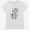 Those Who Live By The Sword Get Shot By Those Who Dont Womens Shirt 666x695.jpg?v=1700452730