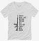 Those Who Live By The Sword Get Shot By Those Who Don't white Womens V-Neck Tee