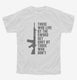 Those Who Live By The Sword Get Shot By Those Who Don't white Youth Tee