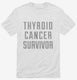 Thyroid Cancer Survivor white Mens