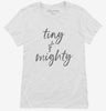 Tiny And Mighty Womens Shirt 666x695.jpg?v=1700360311
