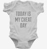 Today Is My Cheat Day Infant Bodysuit 666x695.jpg?v=1700522890