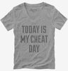 Today Is My Cheat Day Womens Vneck