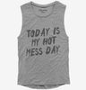 Today Is My Hot Mess Day Womens Muscle Tank Top 666x695.jpg?v=1700493524