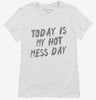 Today Is My Hot Mess Day Womens Shirt 666x695.jpg?v=1700493524