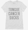 Tongue Cancer Sucks Womens Shirt 666x695.jpg?v=1700474525