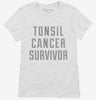 Tonsil Cancer Survivor Womens Shirt 666x695.jpg?v=1700478936