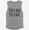 Too Big To Fail Womens Muscle Tank Top 666x695.jpg?v=1700407479