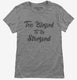 Too Blessed To Be Stressed grey Womens