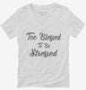 Too Blessed To Be Stressed Womens Vneck Shirt 666x695.jpg?v=1700438978