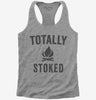 Totally Stoked Funny Fire Womens Racerback Tank Top 666x695.jpg?v=1700407575