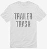 Trailer Trash Shirt Ecde37de-8851-498b-b90c-423afa2a7818 666x695.jpg?v=1700590064