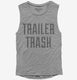 Trailer Trash grey Womens Muscle Tank