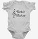 Treble Maker Clef Musical Trouble Maker white Infant Bodysuit