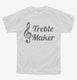 Treble Maker Clef Musical Trouble Maker white Youth Tee