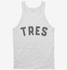 Tres 3rd Birthday Tanktop 666x695.jpg?v=1700322679