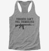 Triggers Cant Pull Themselves Womens Racerback Tank Top 666x695.jpg?v=1700452954