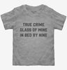 True Crime Glass Of Wine In Bed By Nine Toddler
