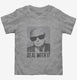 Trump Deal With It  Toddler Tee