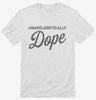 Unapologetically Dope Shirt 666x695.jpg?v=1700305728