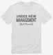 Under New Management Just Married Wedding Bridal Party white Mens